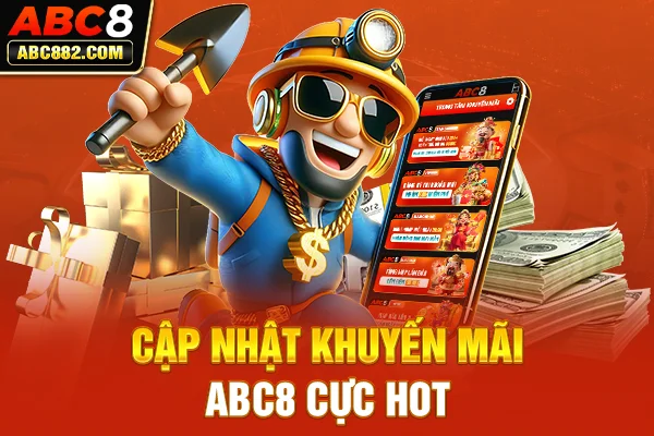 Cập nhật khuyến mãi ABC8 cực hot