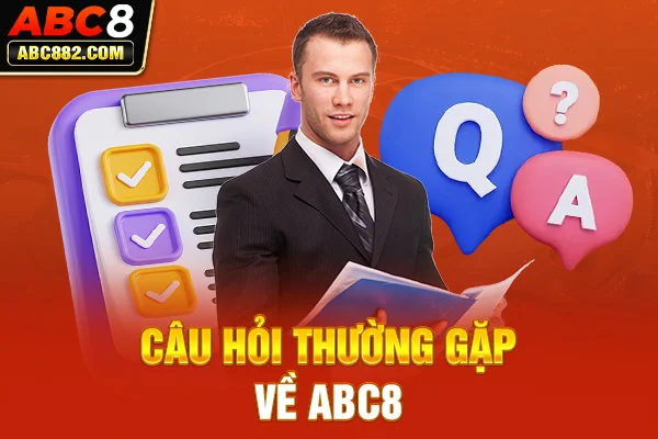 FAQ - Câu hỏi thường gặp về ABC8