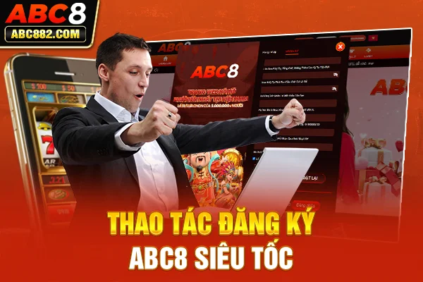 Thao tác đăng ký ABC8 siêu tốc